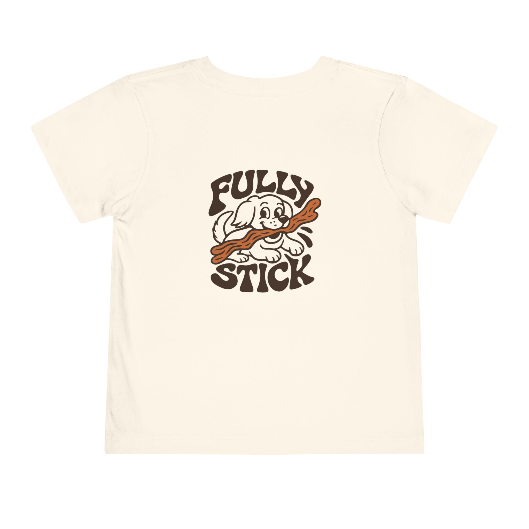 Fully Stick Toddler T-Shirt
